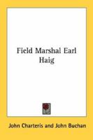 Field Marshal Earl Haig 1432579290 Book Cover
