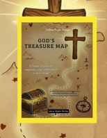 God’s Treasure Map: A Prayer Guide and Promises for Children 1300598751 Book Cover