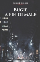 Bugie a fin di male B08HS3YVF6 Book Cover