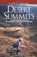 Desert Summits: A Climbing & Hiking Guide to California and Southern Nevada (Hiking & Biking) 1893343022 Book Cover