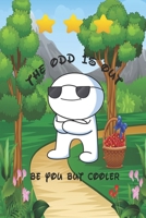 the odd 1s out: Be You But Cooler (comic) B084QLMTQP Book Cover