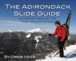 Adirondack Slide Guide: An Aerial View of the High Peaks Region 0978655400 Book Cover
