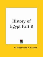 History of Egypt Part 8 0766199991 Book Cover