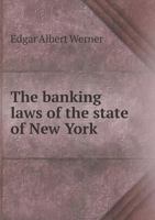 The Banking Laws of the State of New York 5518446446 Book Cover