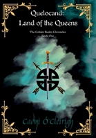 Quelocand: Land of the Queens: The Golden Realm Chronicles Book 1 B0FCMRDJ6K Book Cover