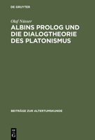 Albins Prolog und die Dialogtheorie des Platonismus 3598774613 Book Cover