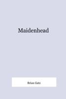 Maidenhead 1434837920 Book Cover