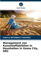 Management von Kunststoffabfällen in Haushalten in Goma City, DRC 6203646709 Book Cover