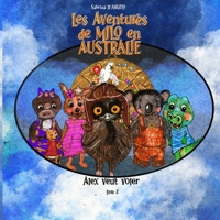 Les Aventures de Milo en Australie - Alex veut voler B0BXN227CN Book Cover