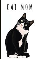 Cat Mom: Fun Journal and Notebook, Makes an Excellent Gift for a Cat Mom 1791980422 Book Cover