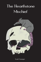The Hearthstone Mischief 0988574527 Book Cover