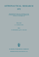 Astronautical Research 1972 (Proceedings of the 23d Congress of the International Astrona) 9027703337 Book Cover