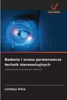 Badanie i ocena porównawcza technik stereowizyjnych: Zastosowane do biblioteki OpenCV (Polish Edition) 6203905542 Book Cover