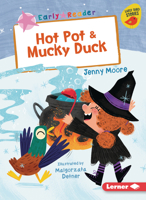 Hot Pot & Mucky Duck (Early Bird Readers -- Pink (Early Bird Stories (Tm))) B0G5SCR6YX Book Cover