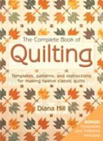 The Complete Book of Quilting: Projects and Stencils 1740456963 Book Cover