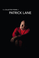 The Collected Poems of Patrick Lane 1550175475 Book Cover