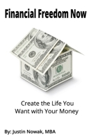 Financial Freedom Now B0BW2S2T9H Book Cover
