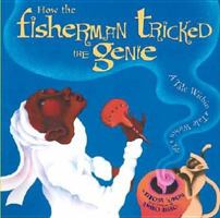 How the Fisherman Tricked the Genie: a Tale Within a Tale Within a Tale 0689833997 Book Cover