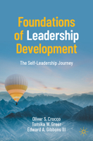 Foundations of Leadership Development: The Self-Leadership Journey 3032280419 Book Cover