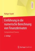 Einfuhrung in Die Numerische Berechnung Von Finanzderivaten: Computational Finance 3662502984 Book Cover