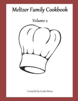 Meltzer Family Cookbook: Volume 2 B089758L39 Book Cover