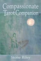 Compassionate Tarot Companion 1387497618 Book Cover