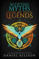Scottish Myths & Legends (Celtic Myths & Legends Retold, #1) 1838040315 Book Cover