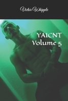 YAICNT Volume 5 B09FCCMDRZ Book Cover