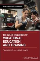 The Wiley Handbook of Vocational Education and Training 1119098599 Book Cover