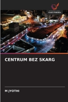 Centrum Bez Skarg (Polish Edition) 6209420613 Book Cover