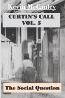 Curtin's Call 5: The Social Question B08VYFJTP2 Book Cover