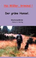 Hui wäller Kriminal: Der grüne Hansel 3831130922 Book Cover