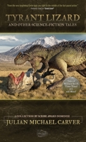Tyrant Lizard and Other Science-Fiction Tales B0CJ1SPPVY Book Cover
