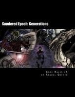 Sundered Epoch: Generations - Core Rules 1478380942 Book Cover
