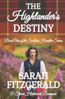 The Highlander's Destiny: A Sweet Historical Romance (Scottish Heather Series) B0DPT3FZH1 Book Cover