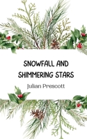 Snowfall and Shimmering Stars 991694573X Book Cover