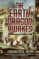 The Earth Dragon Awakes: The San Francisco Earthquake of 1906 0060275243 Book Cover