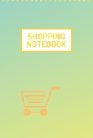 Shopping Notebook - (100 Pages, Daily Shopping Notebook, Perfect For a Gift, Shopping Organizer Notebook, Grocery List Notebook) 1676310770 Book Cover