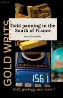 Gold Writs Issue 101: Gold and Geology in the South of France: Gold and Geology in the South of France 1447744942 Book Cover