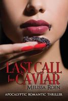 Last Call for Caviar 1480125326 Book Cover