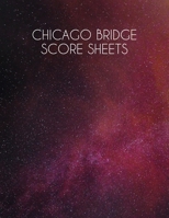 Chicago Bridge Score Sheets: A pad of scoresheets: Perfect for scorekeeping: Galaxy cover 1695763831 Book Cover