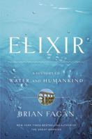 Elixir: A History of Water and Humankind 1608193373 Book Cover