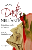 Dante nell'arte: Riflessi iconografici dell'Inferno B099BZ79ZF Book Cover