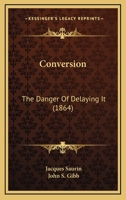 Conversion: The Danger of Delaying It 0353992313 Book Cover