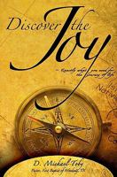 Discover the Joy: Exactly What You Need for the Journey of Life 0898115116 Book Cover