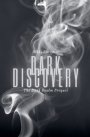 Dark Discovery (Dark Realm) B0DZFNTCD6 Book Cover