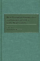 West European Immigration and Immigrant Policy in the New Century 0275971929 Book Cover