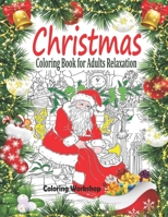 Christmas Coloring Book for Adults Relaxation : Country Christmas Coloring Book: an Adult Coloring Book with Charming Christmas Scenes; 35 Holiday Coloring Pages for Adults Relaxation (Meditation Colo 1704611628 Book Cover