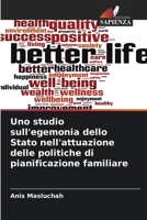 Uno studio sull'egemonia dello Stato nell'attuazione delle politiche di pianificazione familiare (Italian Edition) 6207890183 Book Cover