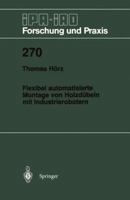 Flexibel Automatisierte Montage Von Holzdubeln Mit Industrierobotern 3540647880 Book Cover
